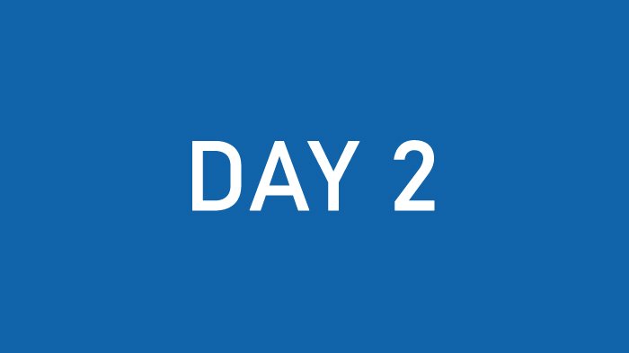Day - 2